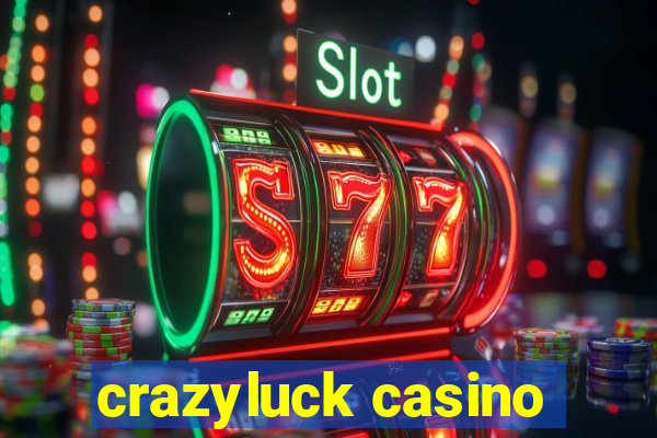 crazyluck casino