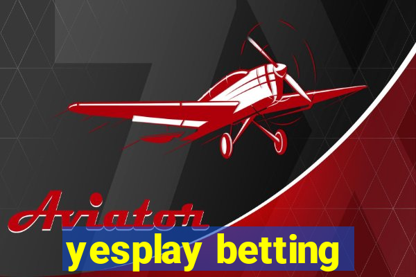 yesplay betting