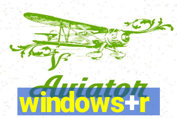 windows+r