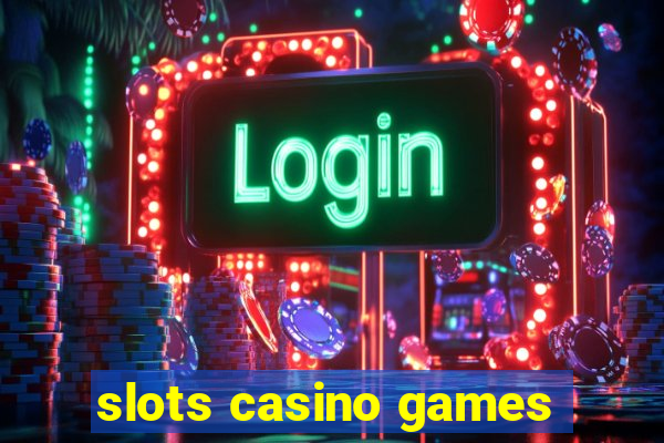 slots casino games