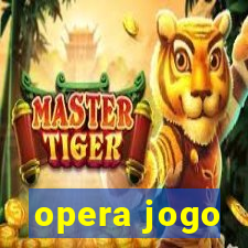 opera jogo