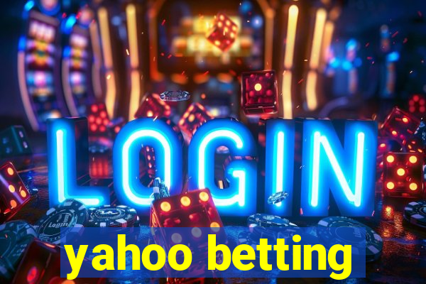 yahoo betting