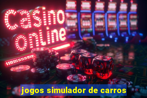 jogos simulador de carros