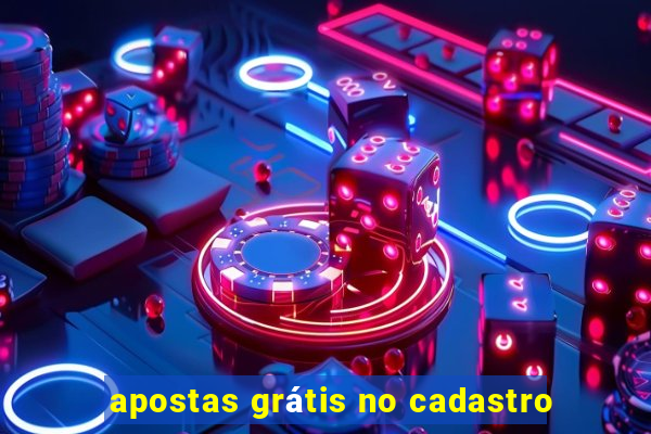 apostas grátis no cadastro