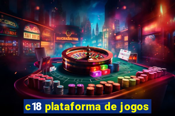 c18 plataforma de jogos