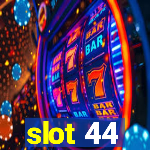 slot 44