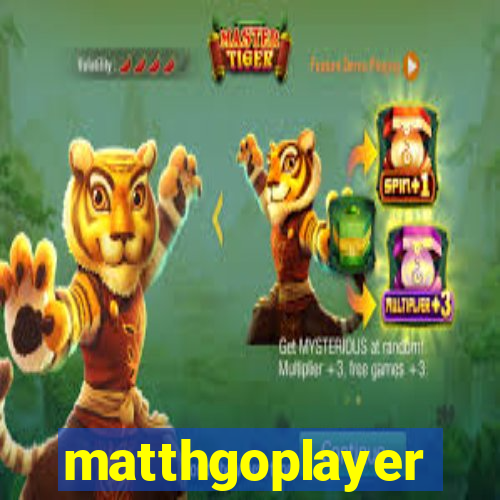 matthgoplayer