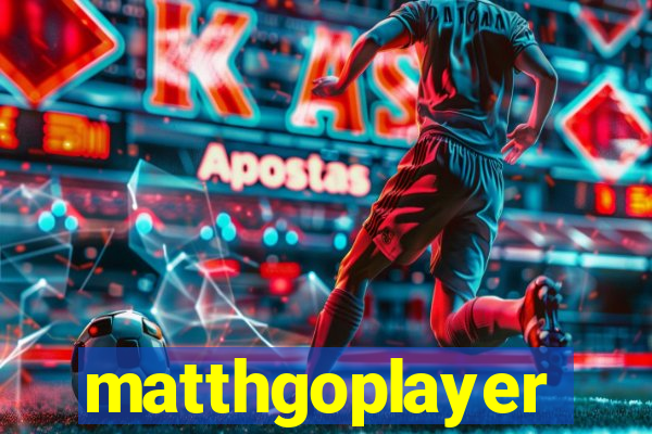 matthgoplayer