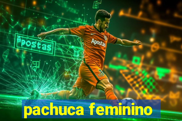 pachuca feminino