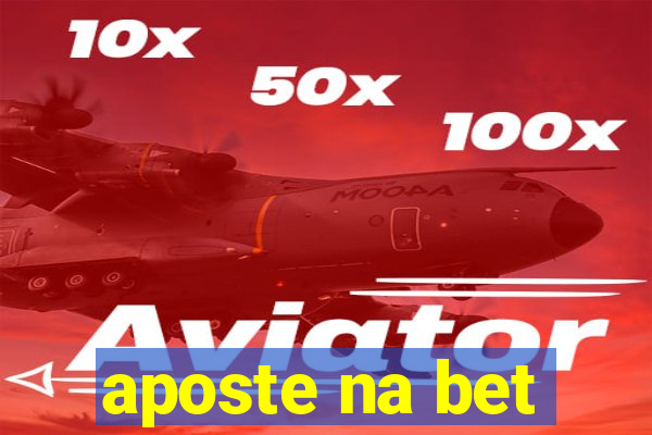 aposte na bet