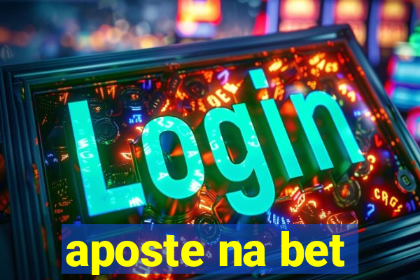 aposte na bet