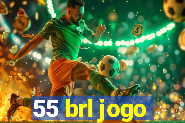 55 brl jogo