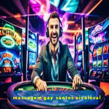 massagem gay santos vivalocal