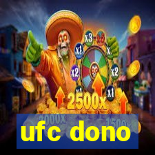 ufc dono