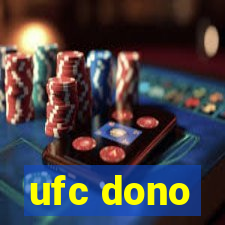 ufc dono