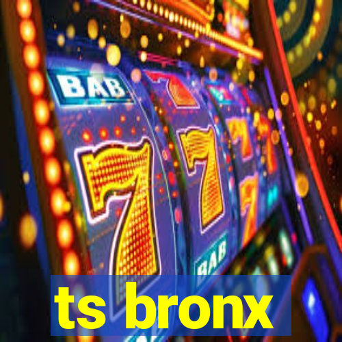 ts bronx