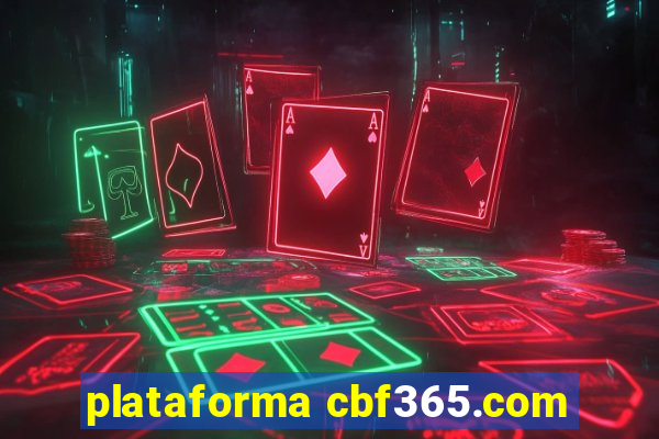 plataforma cbf365.com