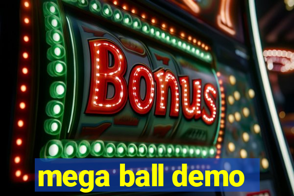 mega ball demo