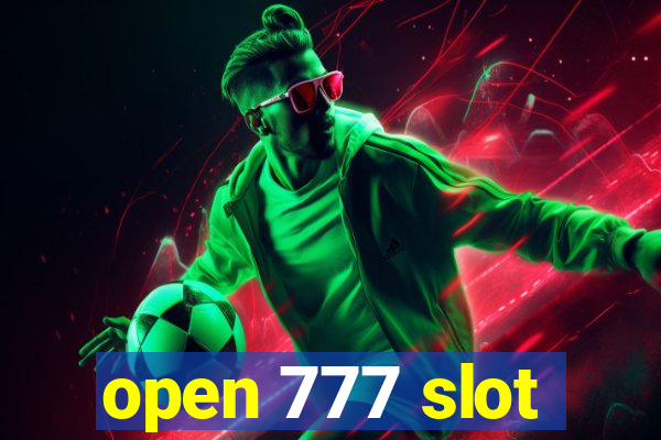 open 777 slot