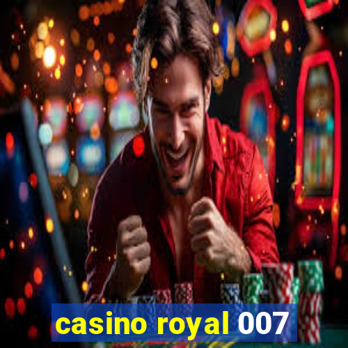 casino royal 007