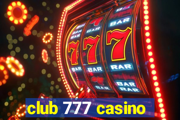 club 777 casino