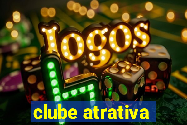 clube atrativa