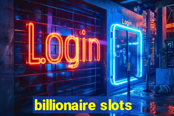 billionaire slots