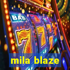 mila blaze