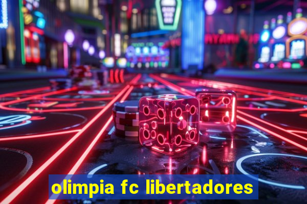 olimpia fc libertadores