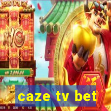 caze tv bet