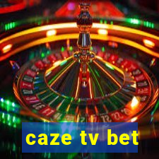 caze tv bet