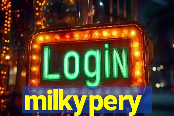 milkypery