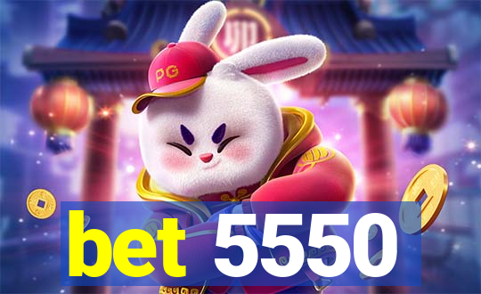 bet 5550