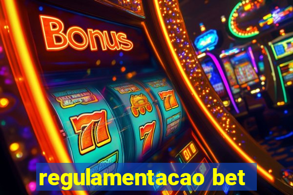 regulamentacao bet