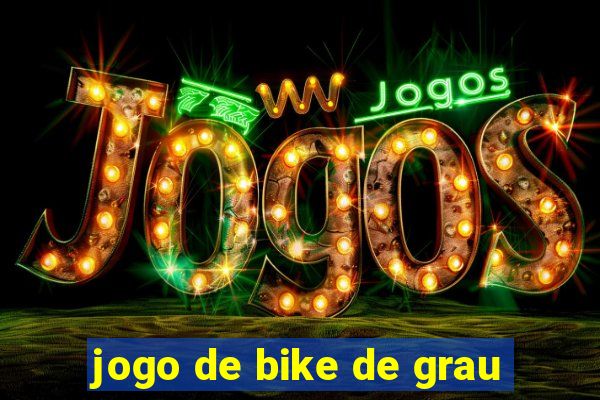 jogo de bike de grau