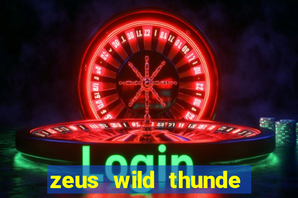 zeus wild thunde slot free play