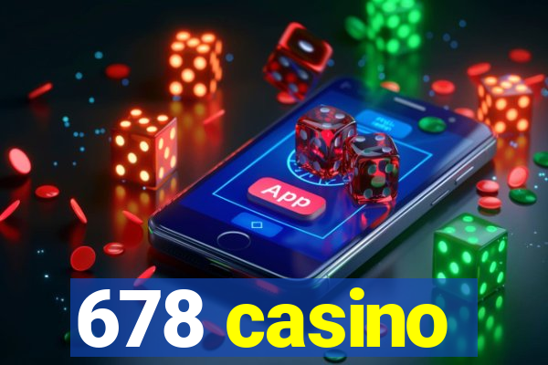 678 casino