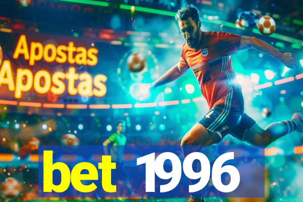 bet 1996