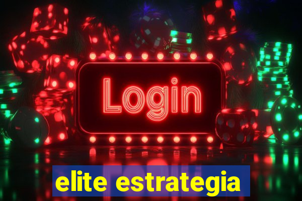 elite estrategia