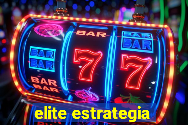 elite estrategia