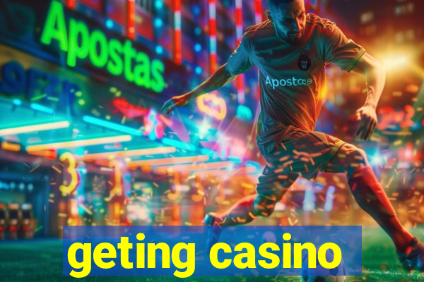 geting casino