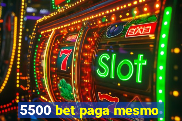 5500 bet paga mesmo