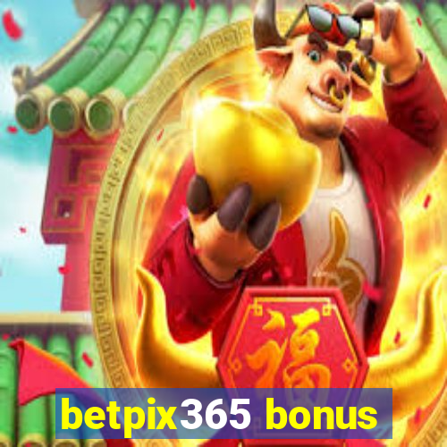 betpix365 bonus