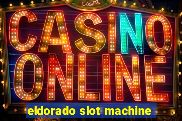 eldorado slot machine