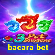 bacara bet