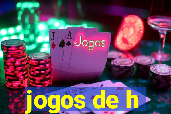 jogos de h