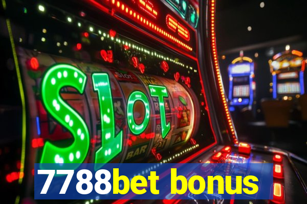 7788bet bonus