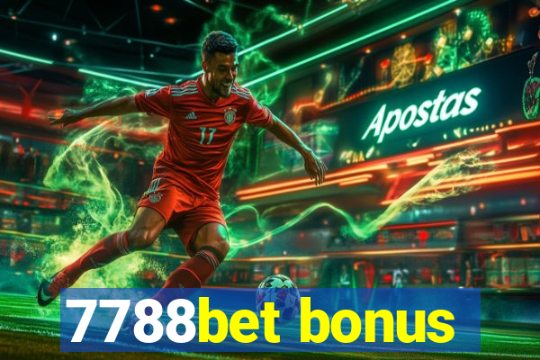 7788bet bonus