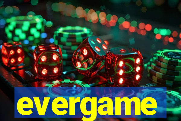 evergame