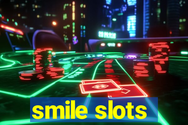 smile slots